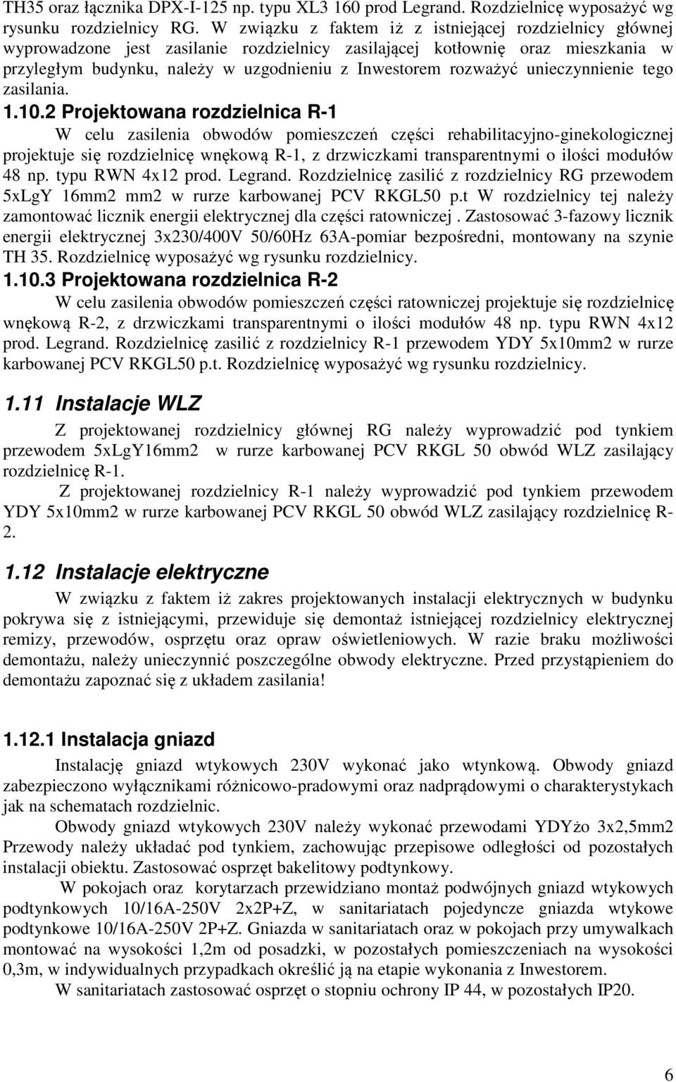 rozważyć unieczynnienie tego zasilania. 1.10.