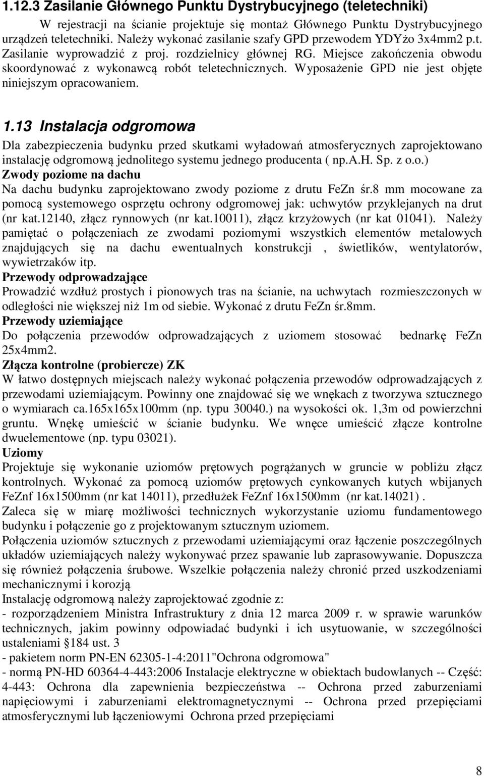 Wyposażenie GPD nie jest objęte niniejszym opracowaniem. 1.