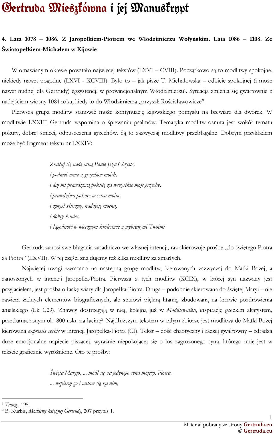 Michałowska odbicie spokojnej (i moŝe nawet nudnej dla Gertrudy) egzystencji w prowincjonalnym Włodzimierzu 1.