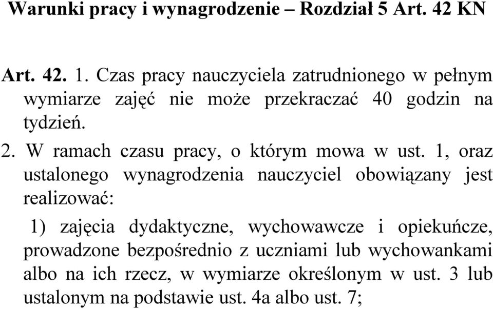 W ramach czasu pracy, o którym mowa w ust.