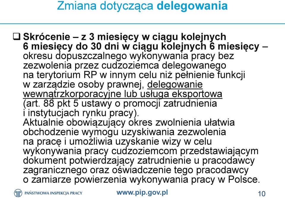 88 pkt 5 ustawy o promocji zatrudnienia i instytucjach rynku pracy).