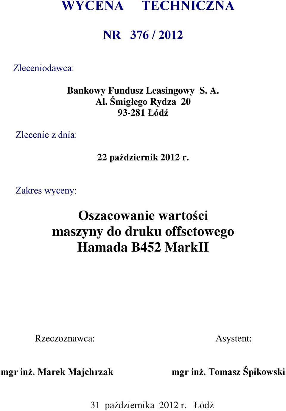 Zakres wyceny: Oszacowanie wartości maszyny do druku offsetowego Hamada B452 MarkII
