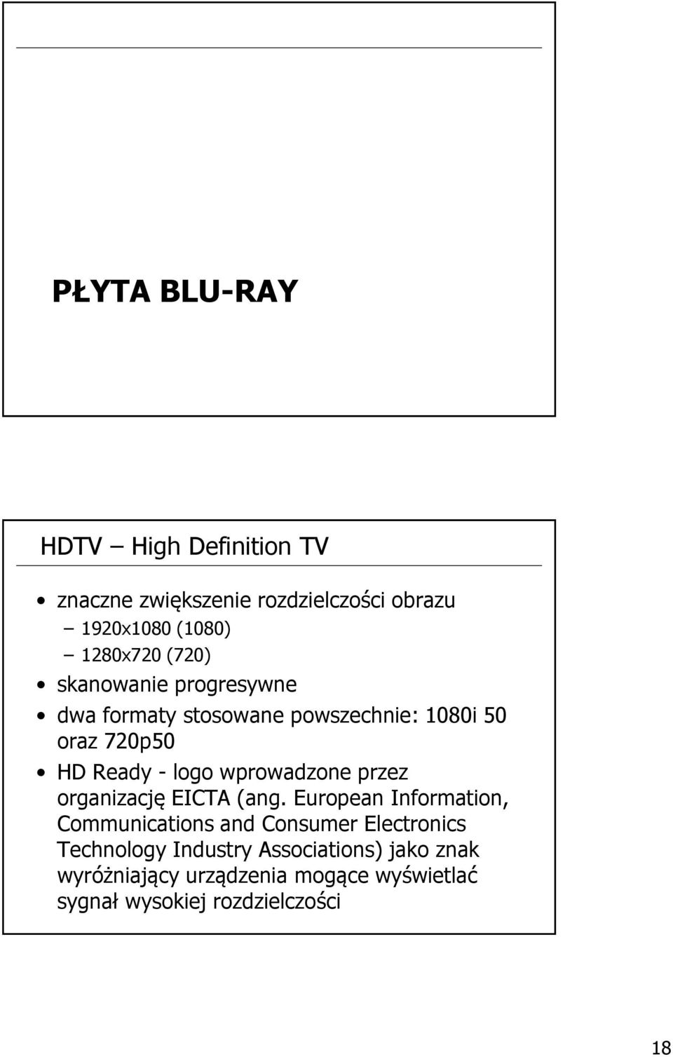 wprowadzone przez organizację EICTA (ang.