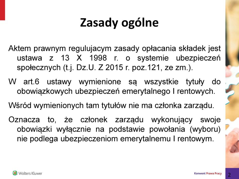 6 ustawy wymienione są wszystkie tytuły do obowiązkowych ubezpieczeń emerytalnego I rentowych.