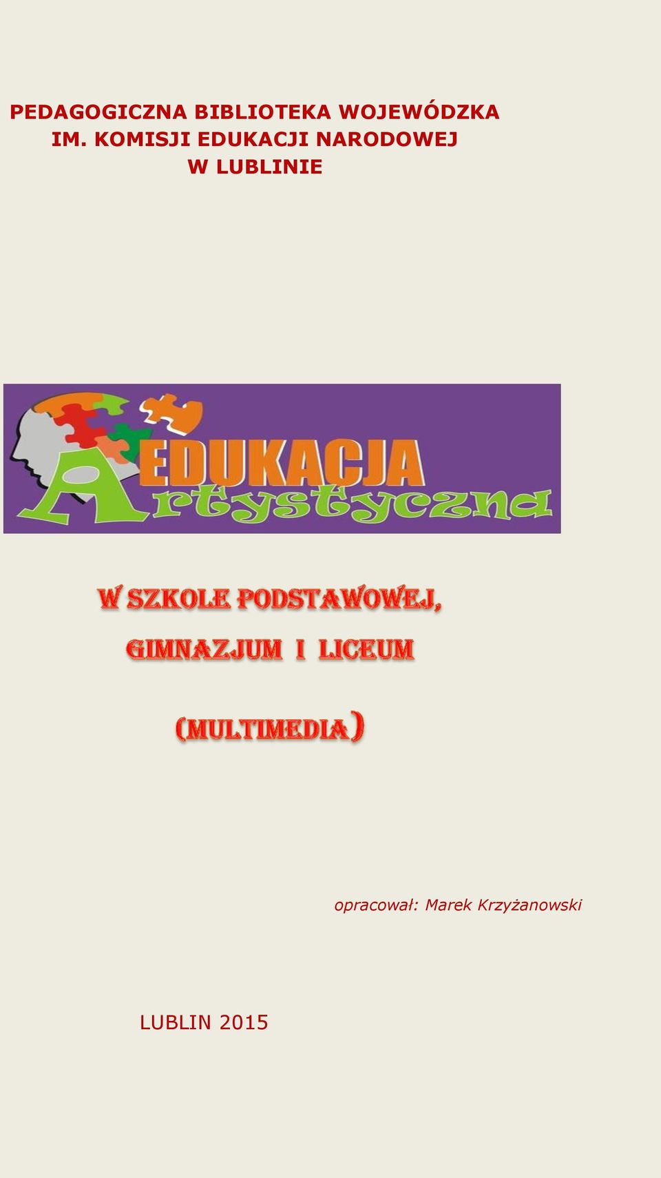 KOMISJI EDUKACJI NARODOWEJ W
