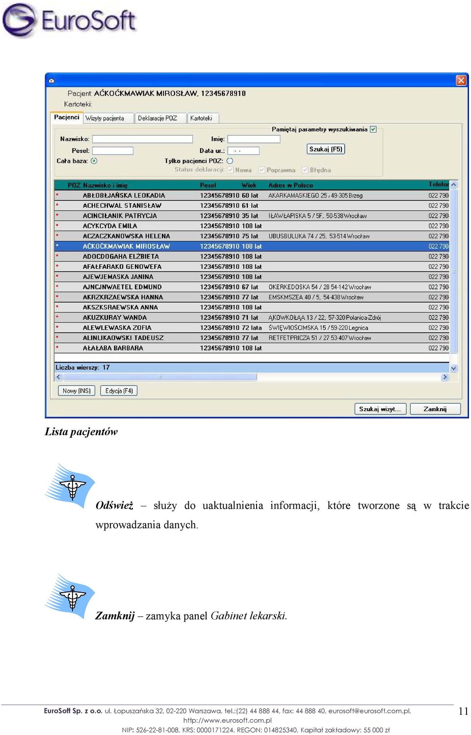 tworzone są w trakcie wprowadzania