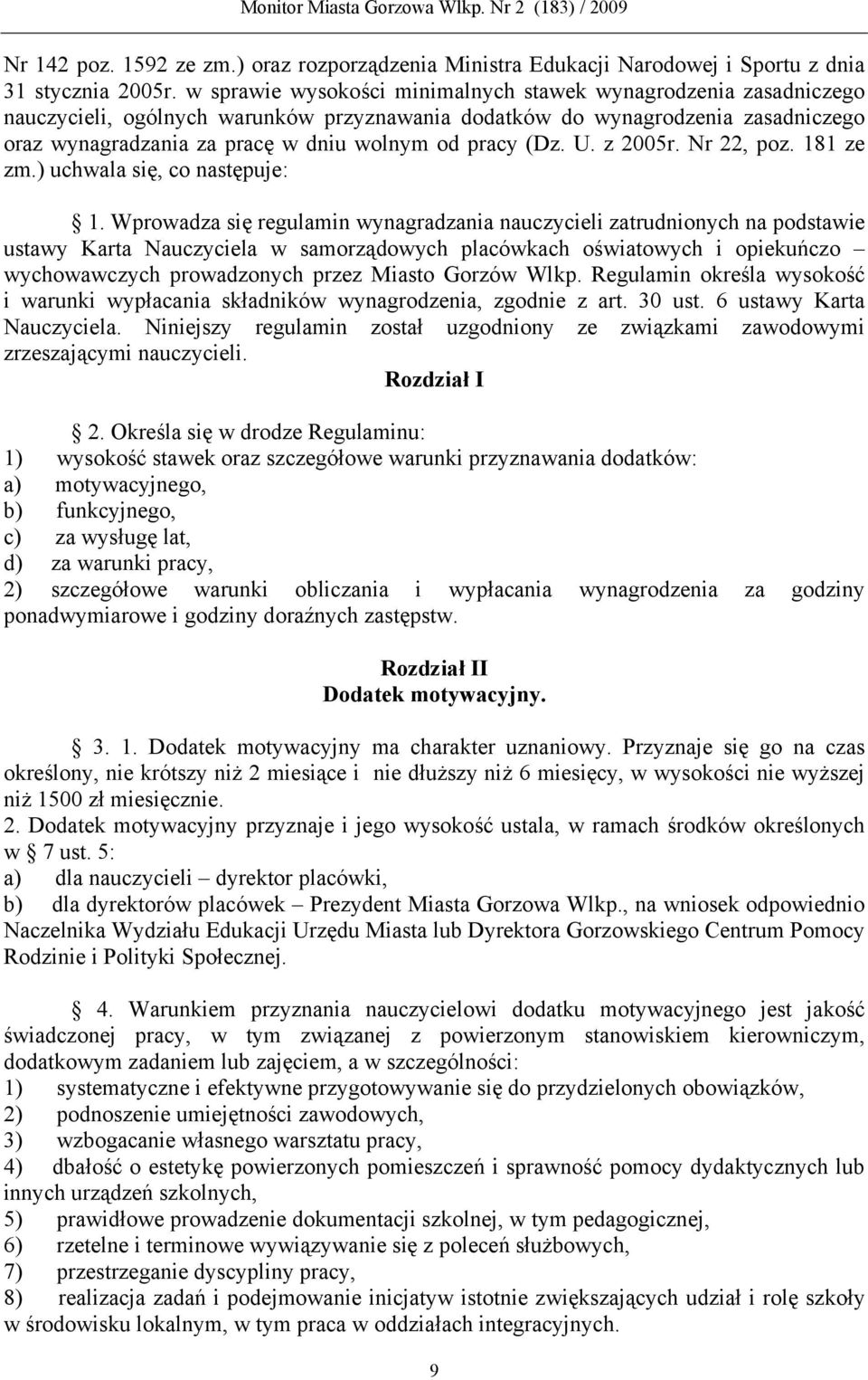 (Dz. U. z 2005r. Nr 22, poz. 181 ze zm.) uchwala się, co następuje: 1.