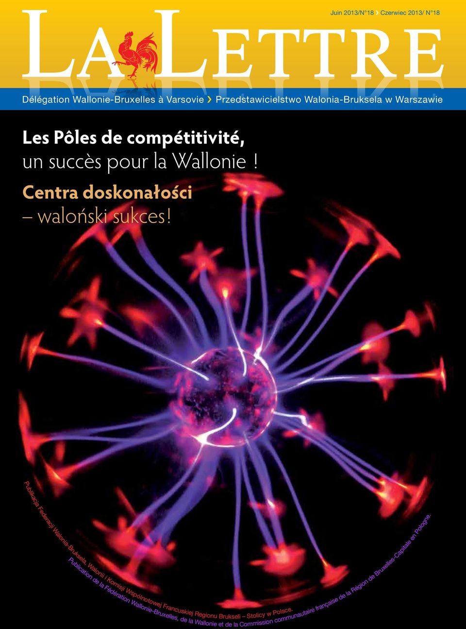 Publikacja Federacji Walonia-Bruksela, Walonii i Komisji Wspólnotowej Francuskiej Regionu Brukseli Stolicy w Polsce.