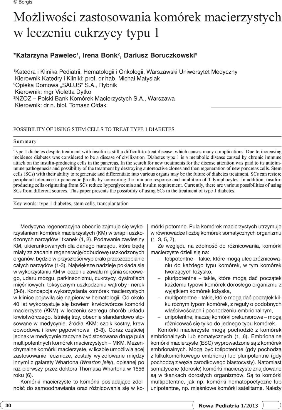 A., Warszawa Kierownik: dr n. biol.