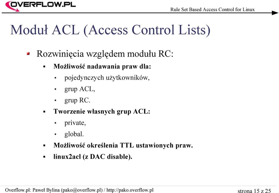 grup RC. Tworzenie własnych grup ACL: private, global.