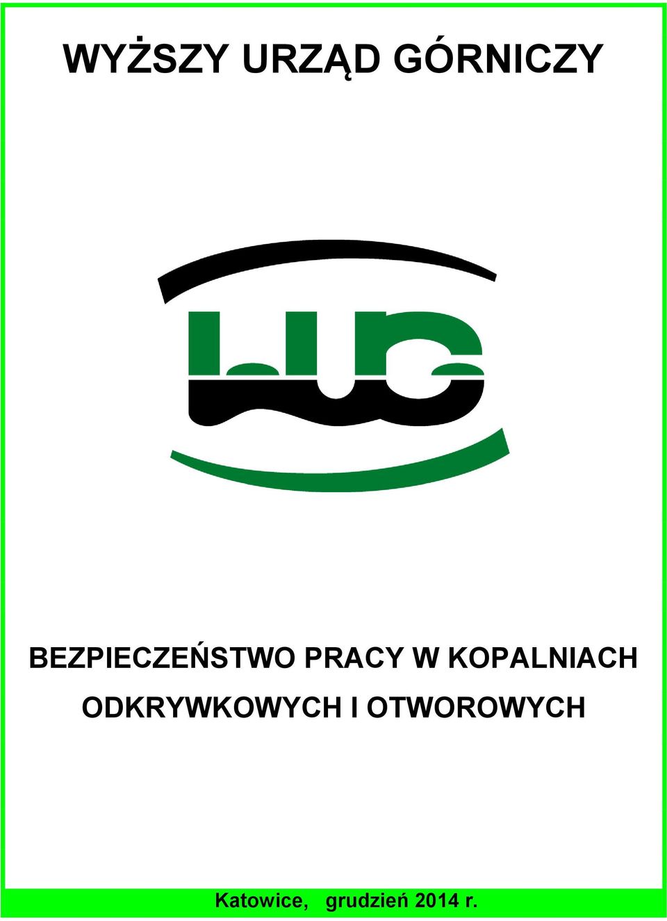 KOPALNIACH ODKRYWKOWYCH I