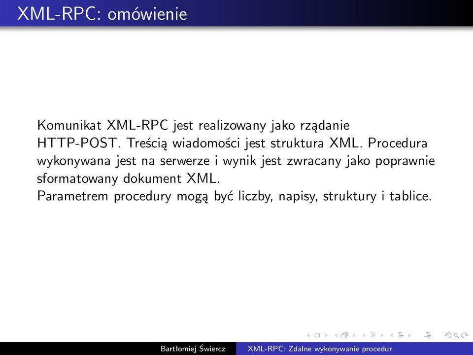 Procedura wykonywana jest na serwerze i wynik jest zwracany jako