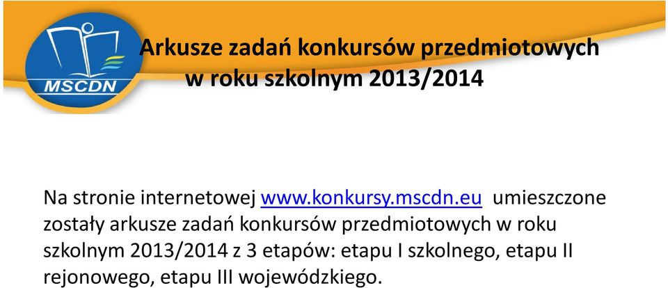 eu umieszczone zostały arkusze zadań konkursów przedmiotowych w