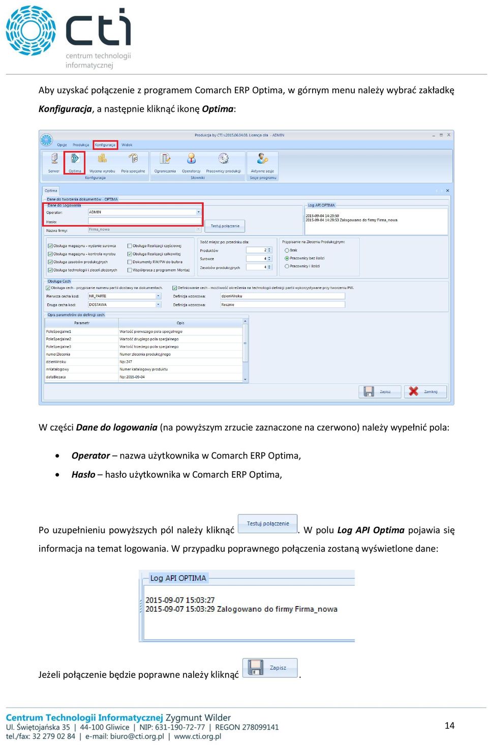 Comarch ERP Optima, Hasło hasło użytkownika w Comarch ERP Optima, Po uzupełnieniu powyższych pól należy kliknąć.