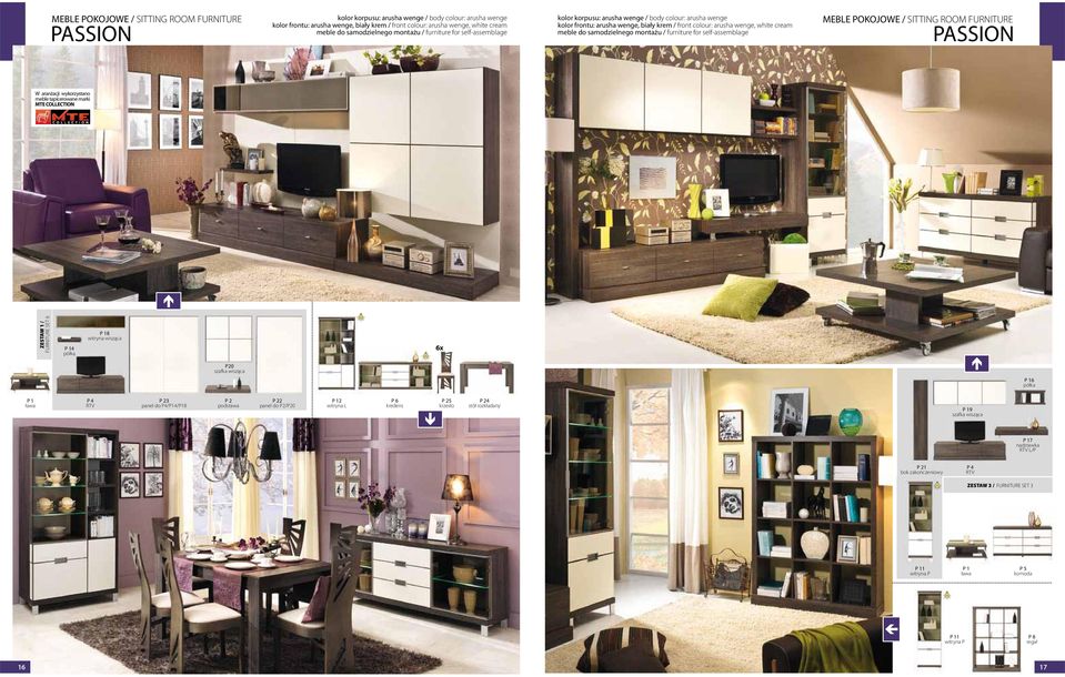 wykorzystano meble tapicerowane marki MTE COLLECTION ZESTAW 1 / FURNITURE SET 6 P 14 P 18 witryna wisząca 6x P20 wisząca P 16 P 1 P 4 P 23 panel do P4/P14/P18 P 2 podstawa P 22 panel do P2/P20