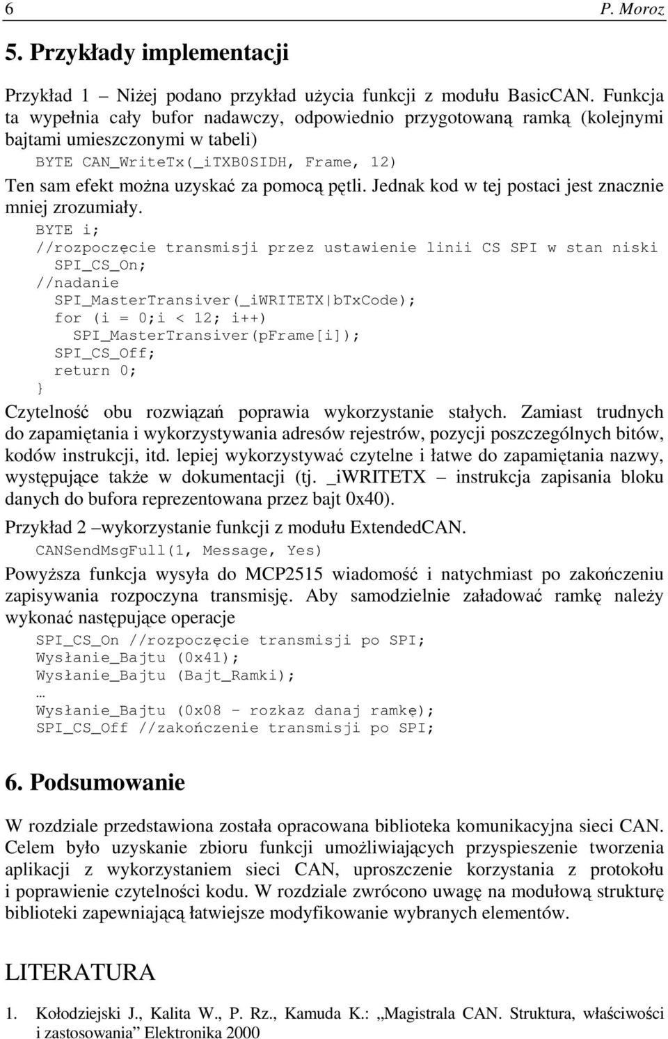 Jednak kod w tej postaci jest znacznie mniej zrozumiały.