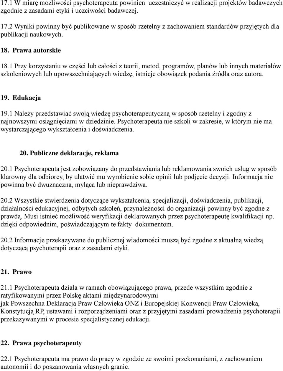 1 Przy korzystaniu w części lub całości z teorii, metod, programów, planów lub innych materiałów szkoleniowych lub upowszechniających wiedzę, istnieje obowiązek podania źródła oraz autora. 19.