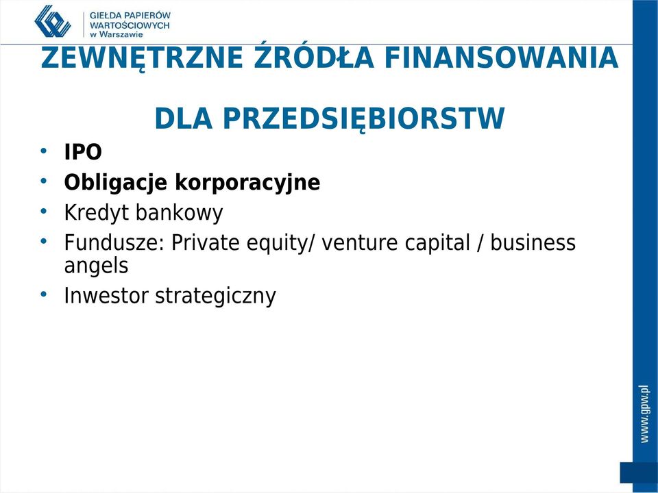 Kredyt bankowy Fundusze: Private equity/