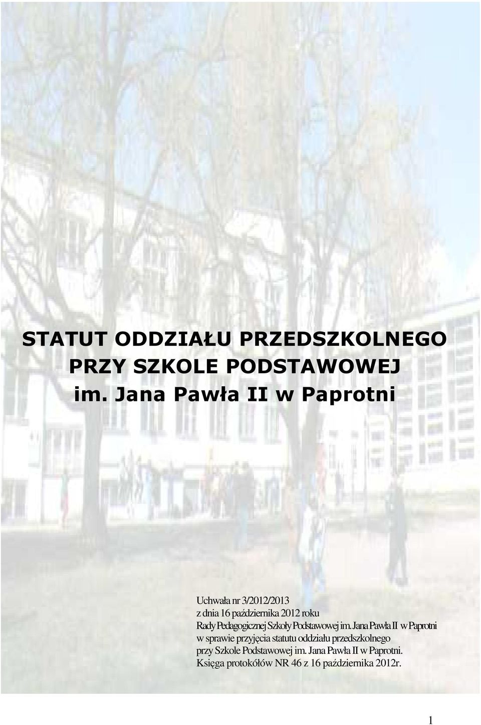 Pedagogicznej Szkoły Podstawowej im.