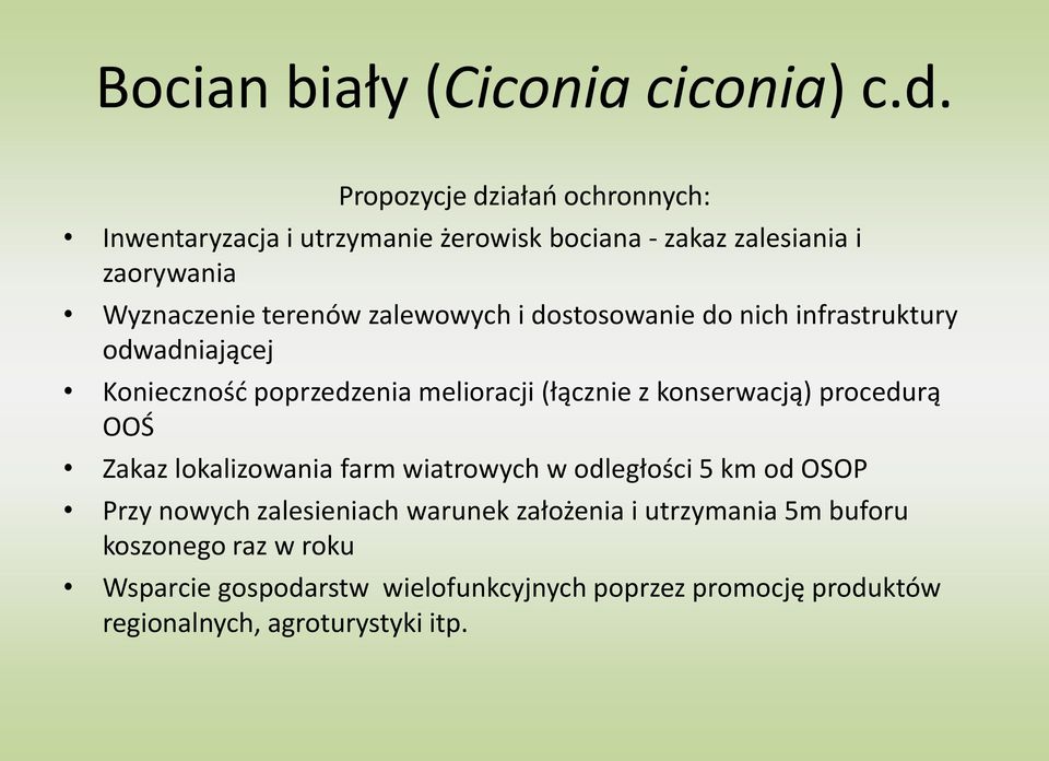 zalewowych i dostosowanie do nich infrastruktury odwadniającej Konieczność poprzedzenia melioracji (łącznie z konserwacją) procedurą OOŚ