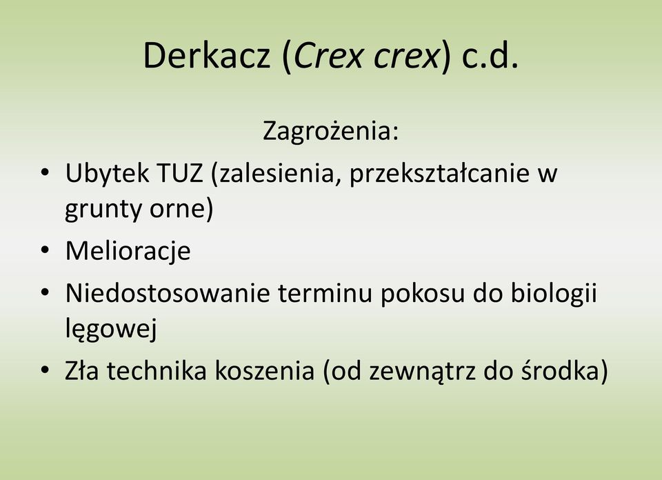 przekształcanie w grunty orne) Melioracje