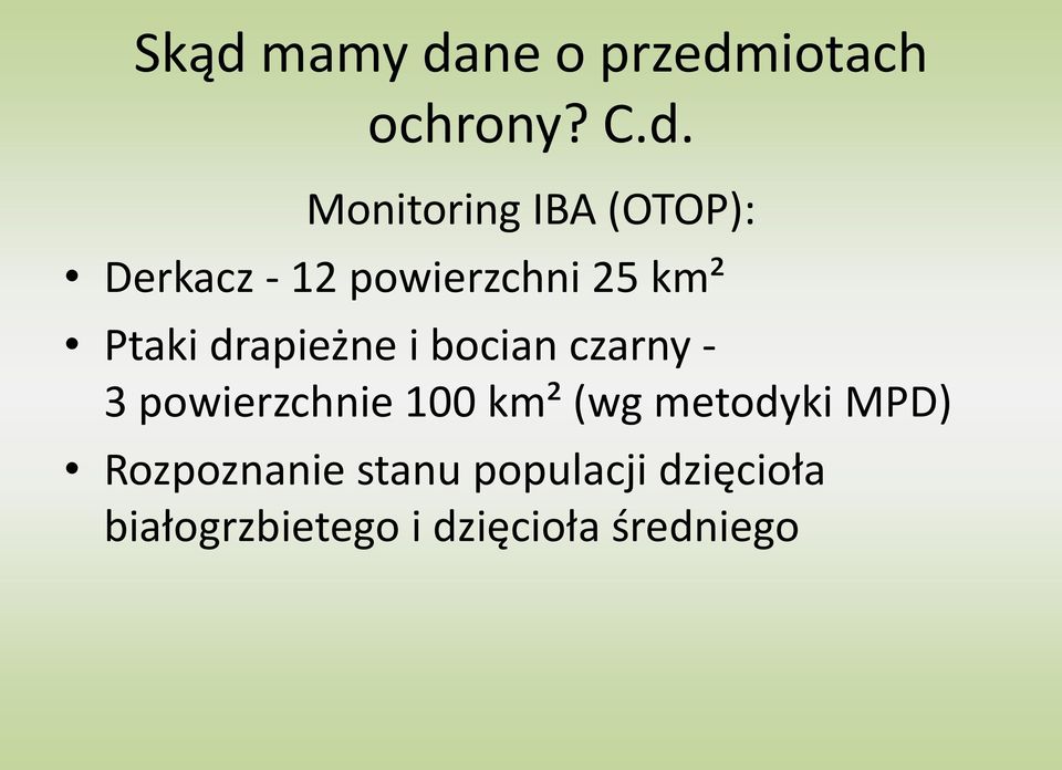 bocian czarny - 3 powierzchnie 100 km² (wg metodyki MPD)