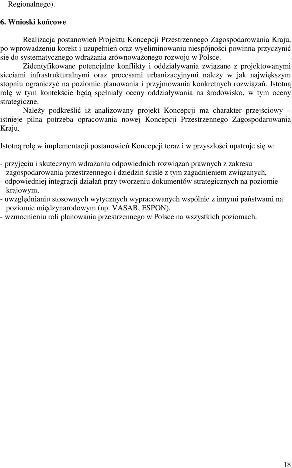 systematycznego wdraania zrównowaonego rozwoju w Polsce.