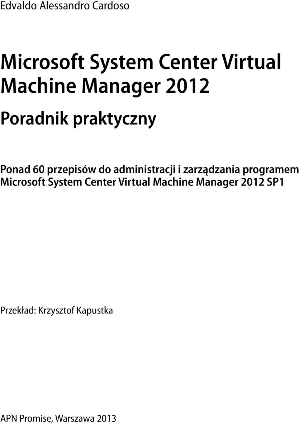 administracji i zarządzania programem Microsoft System Center