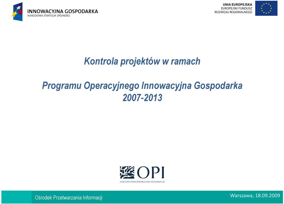 2007-2013 Ośrodek Przetwarzania Informacji