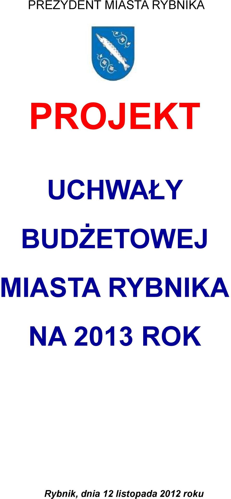 MIASTA RYBNIKA NA 2013 ROK