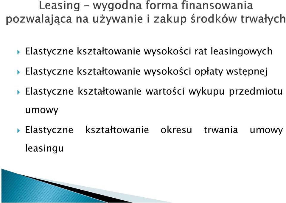 Elastyczne kształtowanie wartości wykupu przedmiotu