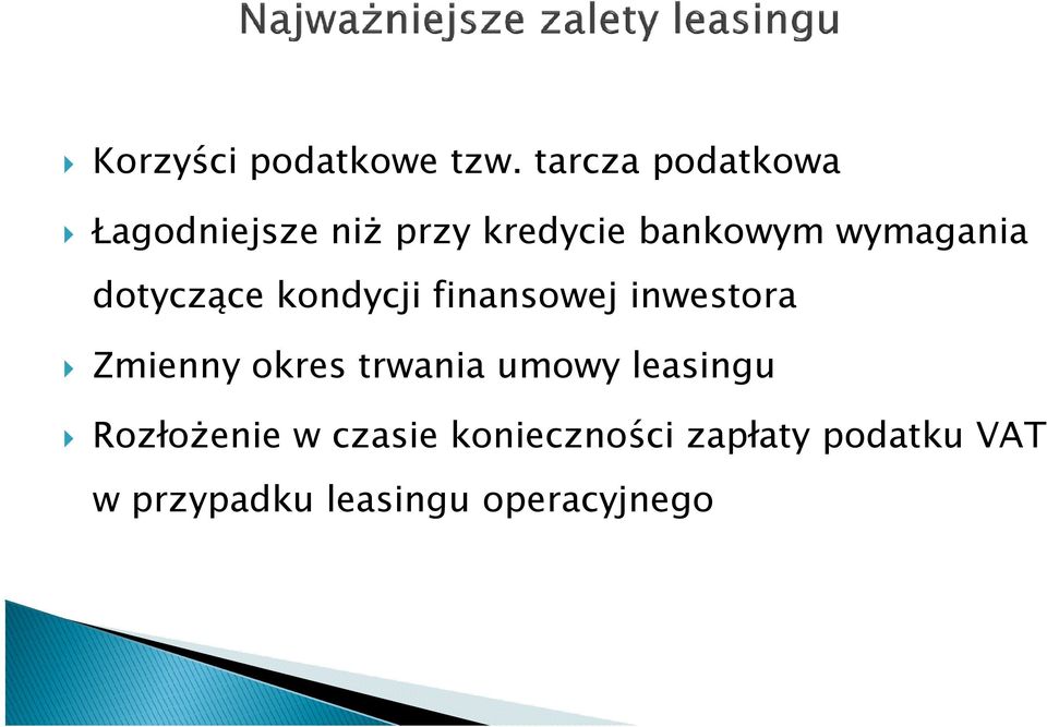wymagania dotyczące kondycji finansowej inwestora Zmienny okres