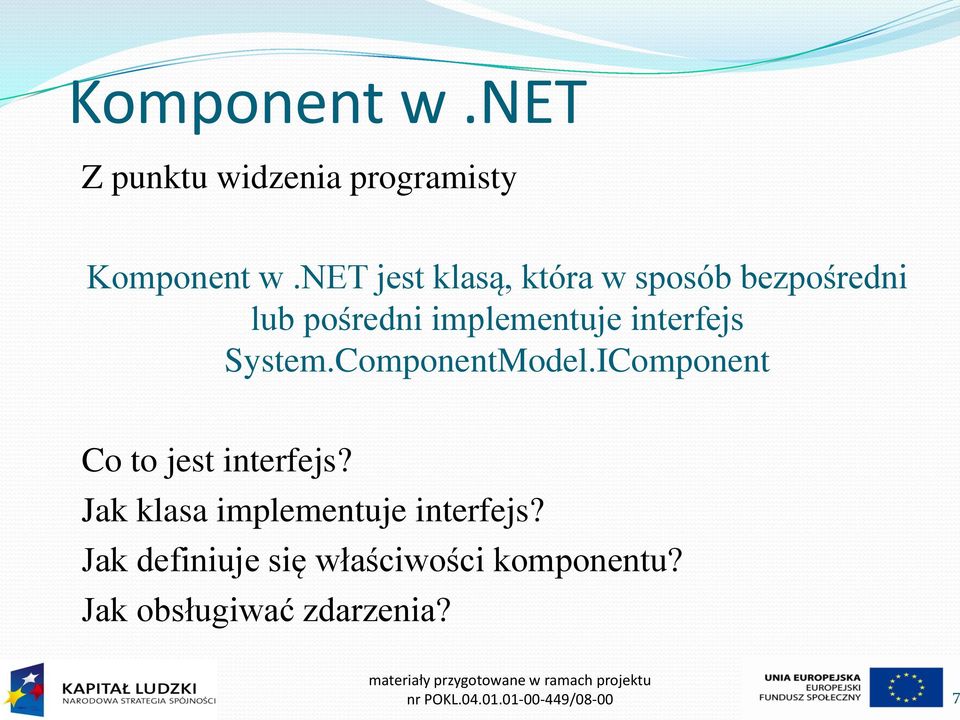 interfejs System.ComponentModel.IComponent Co to jest interfejs?