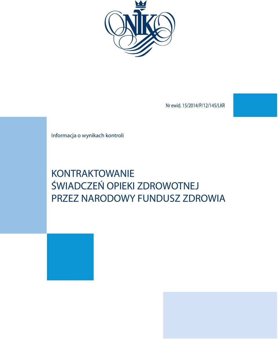 wynikach kontroli KONTRAKTOWANIE