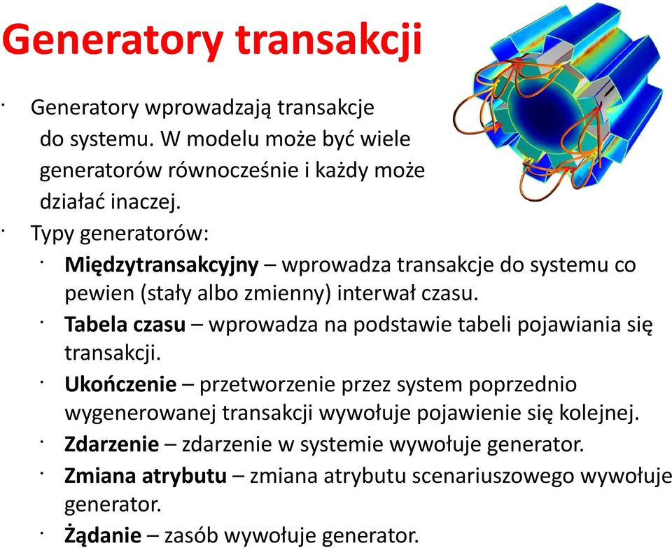 Tabela czasu wprowadza na podstawie tabeli pojawiania się transakcji.