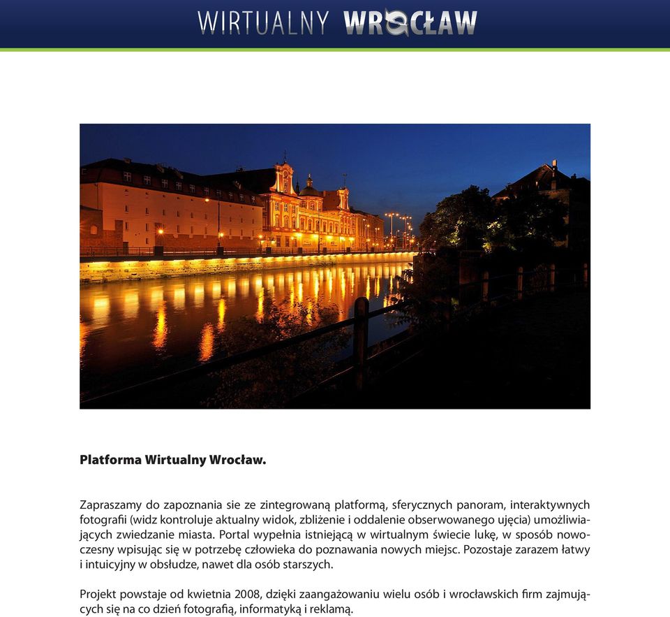 oddalenie obserwowanego ujęcia) umożliwiających zwiedzanie miasta.
