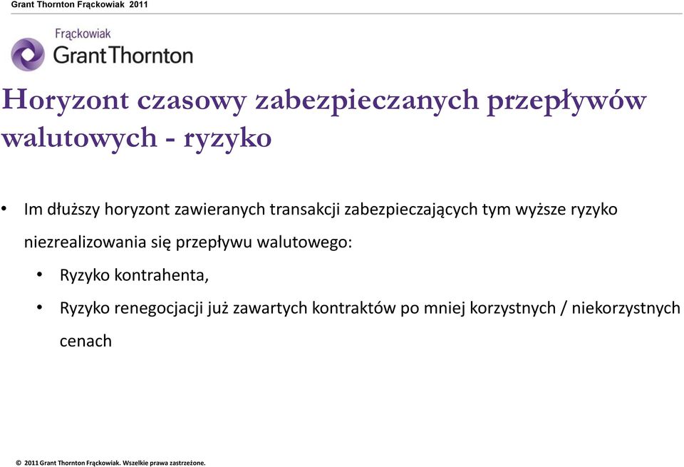 ryzyko niezrealizowania się przepływu walutowego: Ryzyko kontrahenta,