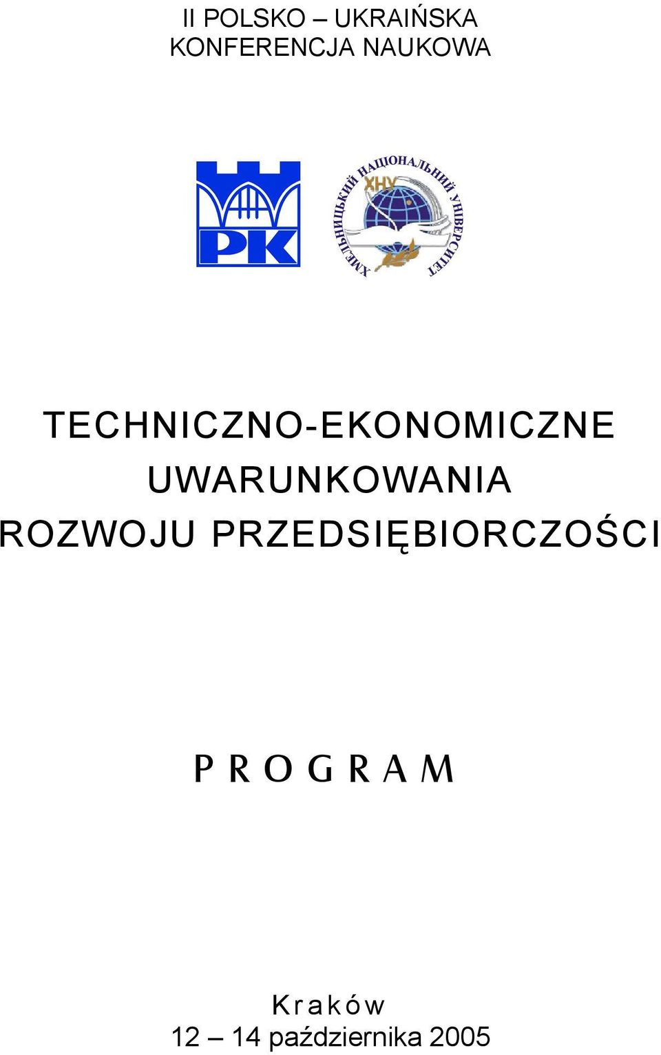 TECHNICZNO-EKONOMICZNE UWARUNKOWANIA ROZWOJU