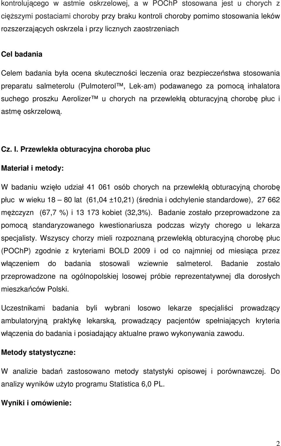 Aerolizer u chorych na przewlekłą obturacyjną chorobę płuc i astmę oskrzelową. Cz. I.