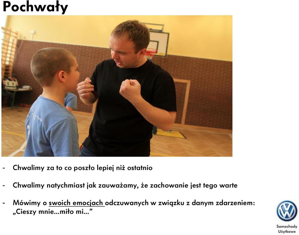 zachowanie jest tego warte - Mówimy o swoich