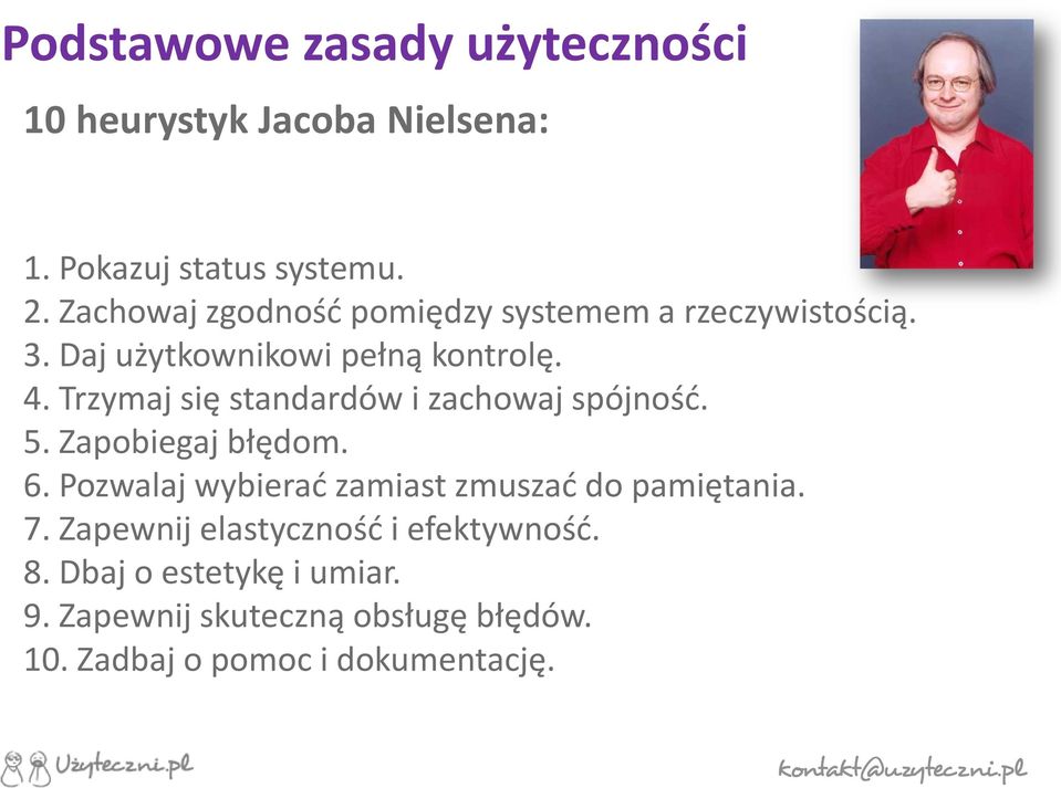 Trzymaj się standardów i zachowaj spójność. 5. Zapobiegaj błędom. 6.