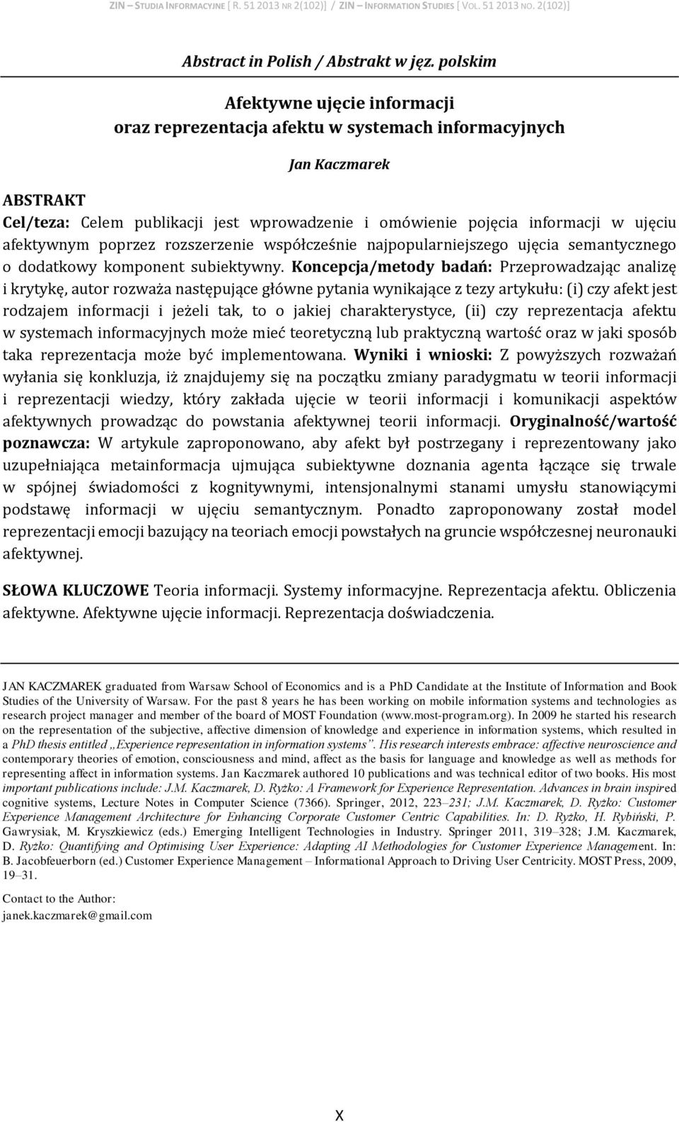 afektywnym poprzez rozszerzenie współcześnie najpopularniejszego ujęcia semantycznego o dodatkowy komponent subiektywny.