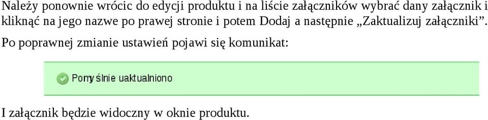 potem Dodaj a następnie Zaktualizuj załączniki.