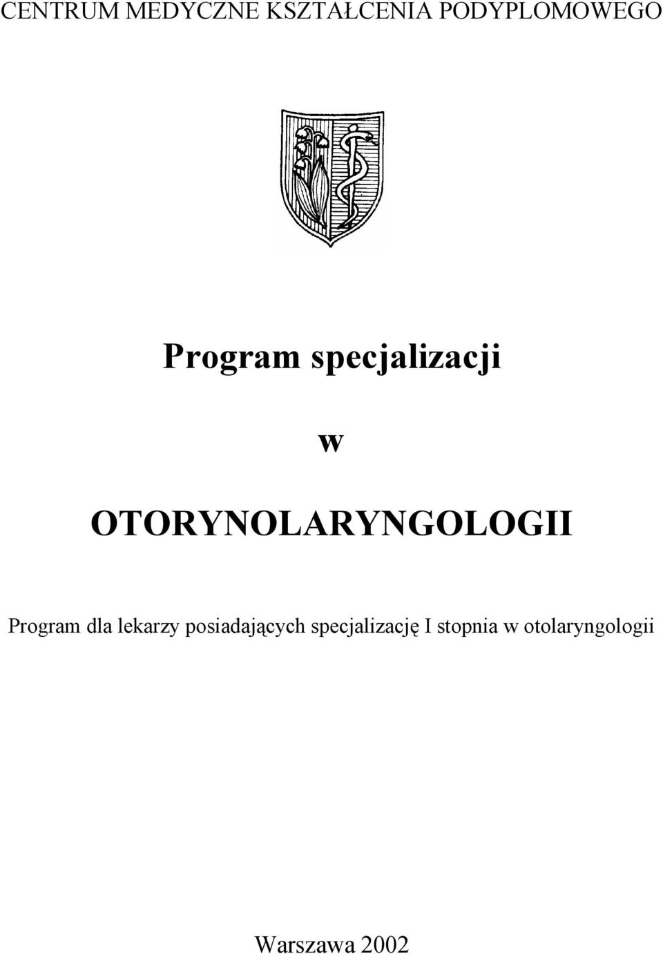 w OTORYNOLARYNGOLOGII Program dla