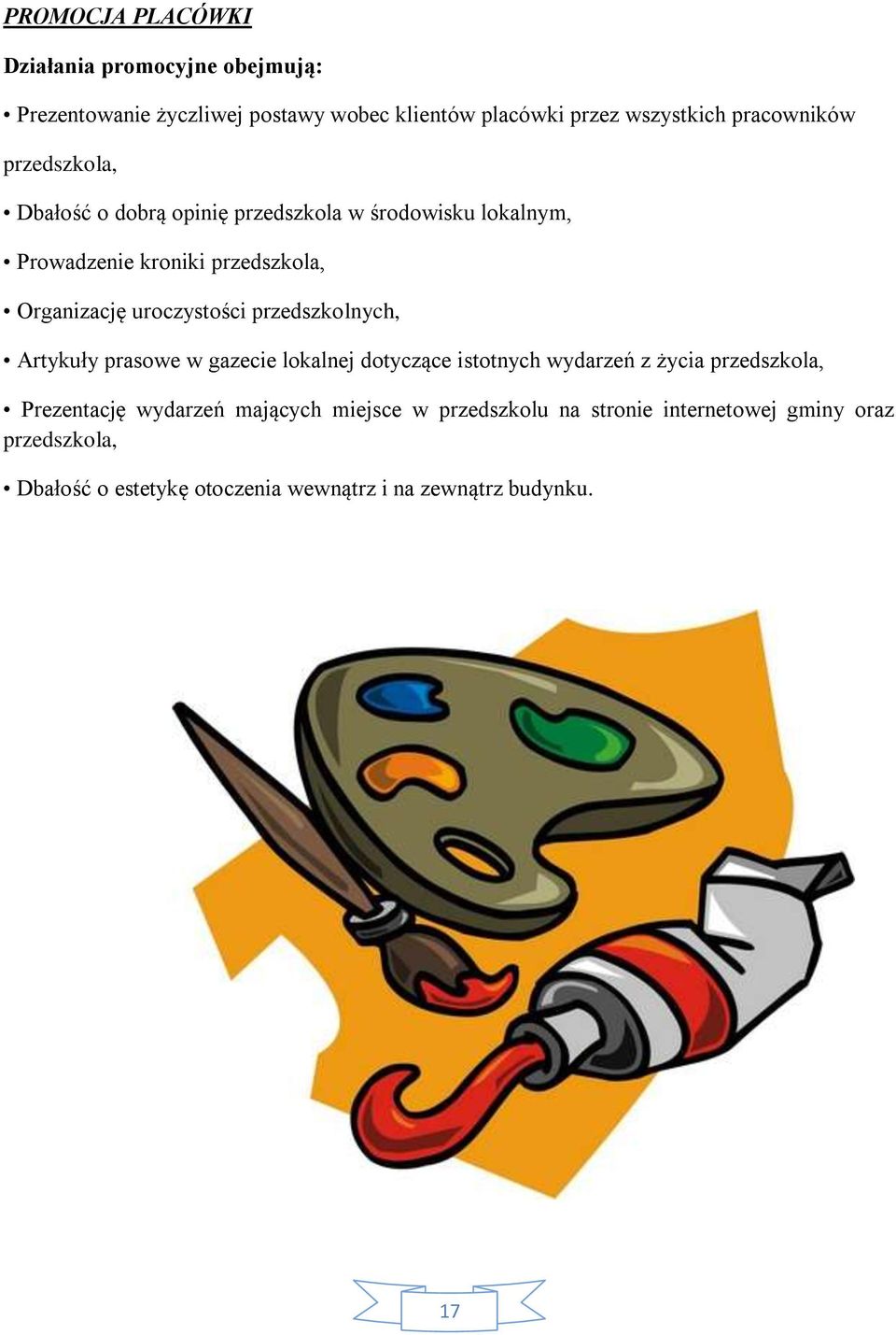 uroczystości przedszkolnych, Artykuły prasowe w gazecie lokalnej dotyczące istotnych wydarzeń z życia przedszkola, Prezentację