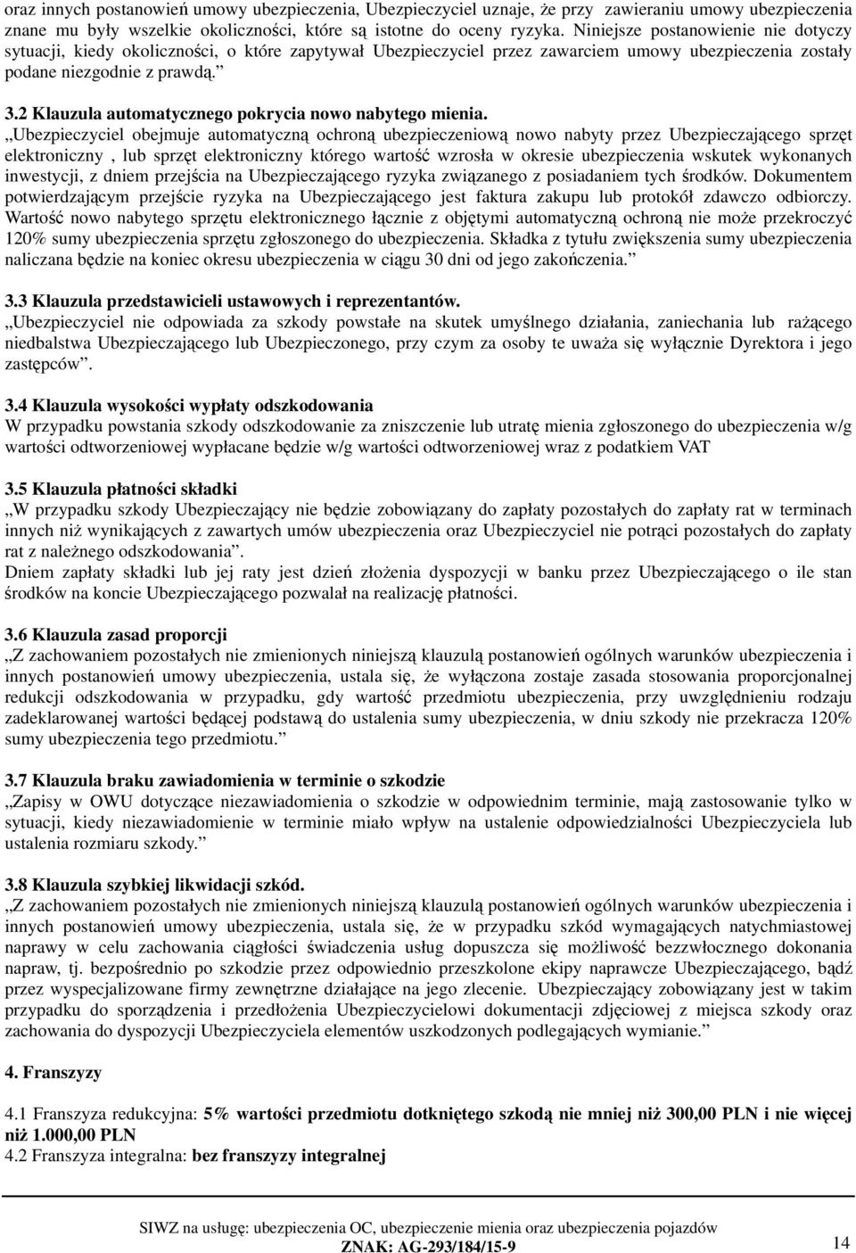 2 Klauzula automatycznego pokrycia nowo nabytego mienia.