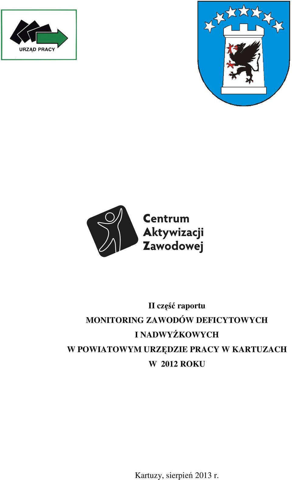 POWIATOWYM URZĘDZIE PRACY W
