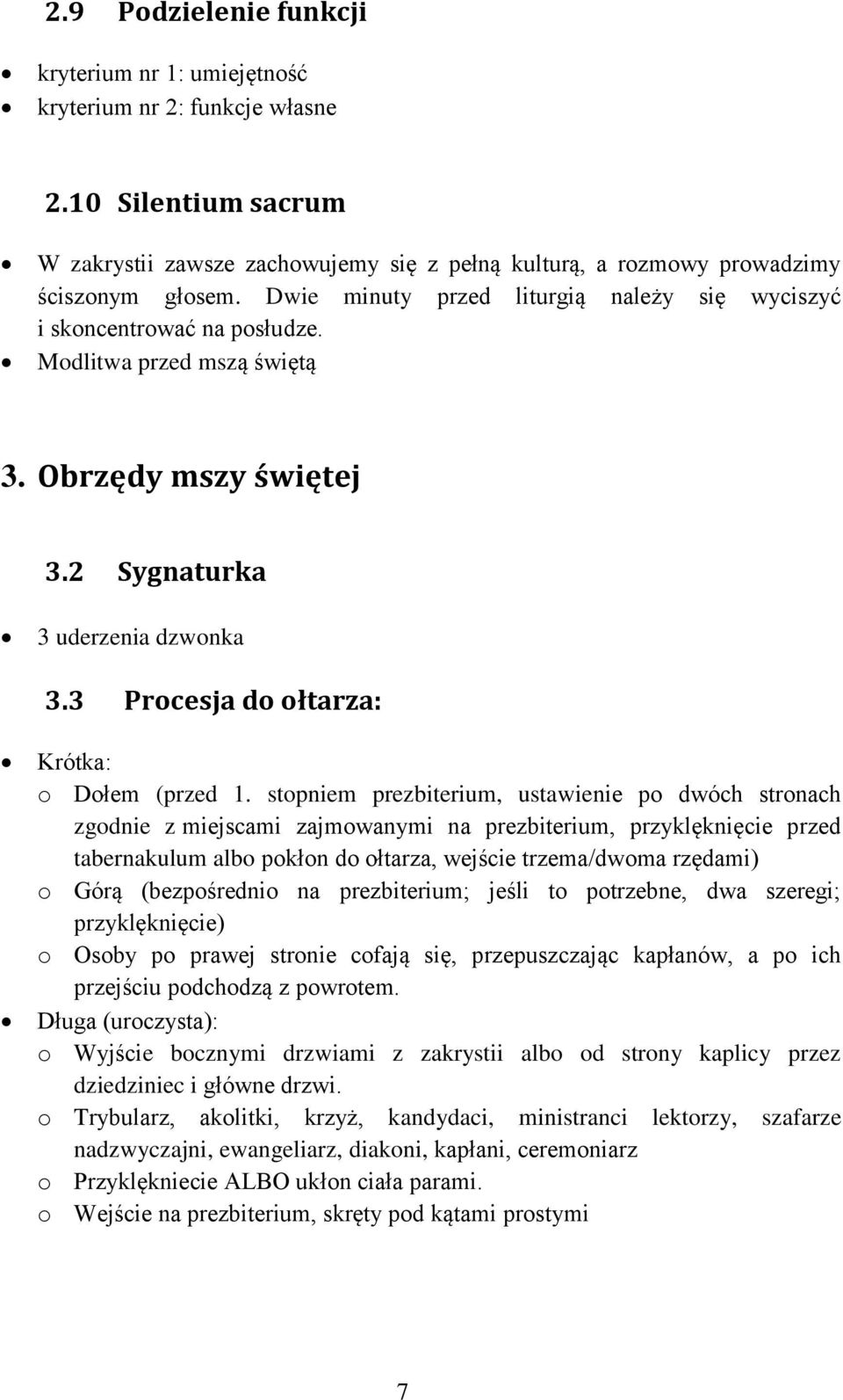 3 Procesja do ołtarza: Krótka: o Dołem (przed 1.