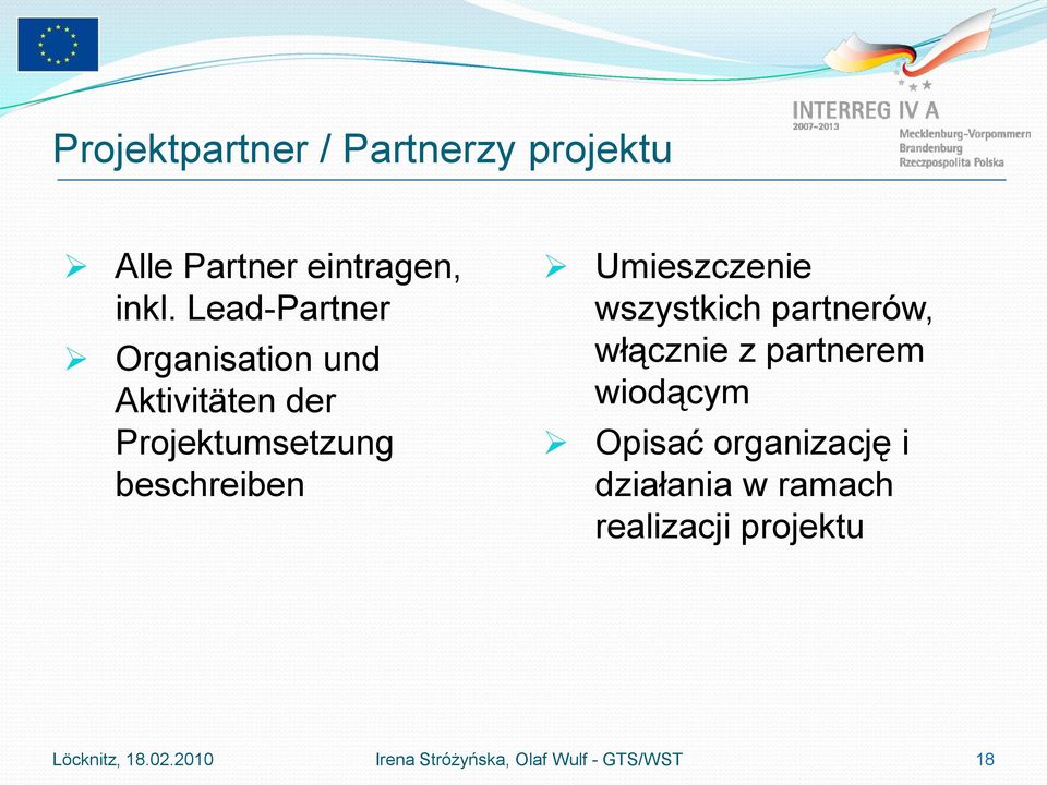 Umieszczenie wszystkich partnerów, włącznie z partnerem wiodącym Opisać