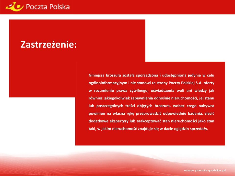 oferty w rozumieniu prawa cywilnego, oświadczenia woli ani wiedzy jak również jakiegokolwiek zapewnienia odnośnie nieruchomości, jej